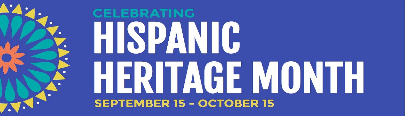 Hispanic Heritage Month